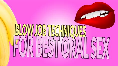 the best way to suck dick|Blow Job Technique: How to Give a Great Blow Job